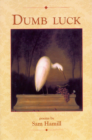 Dumb Luck - BOA Editions, Ltd.