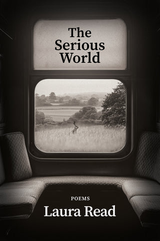 The Serious World - BOA Editions, Ltd.