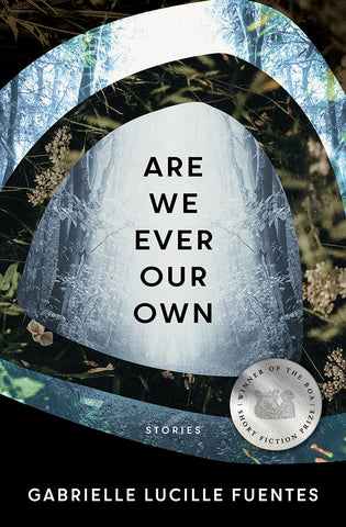 Are We Ever Our Own - BOA Editions, Ltd.