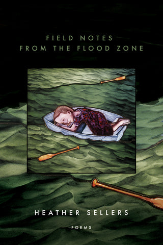 Field Notes from the Flood Zone - BOA Editions, Ltd.